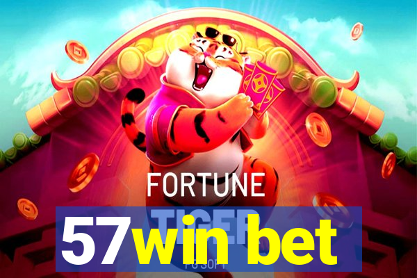 57win bet